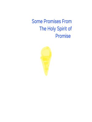 cover image of Some Promises From the Holy Spirit of Promise